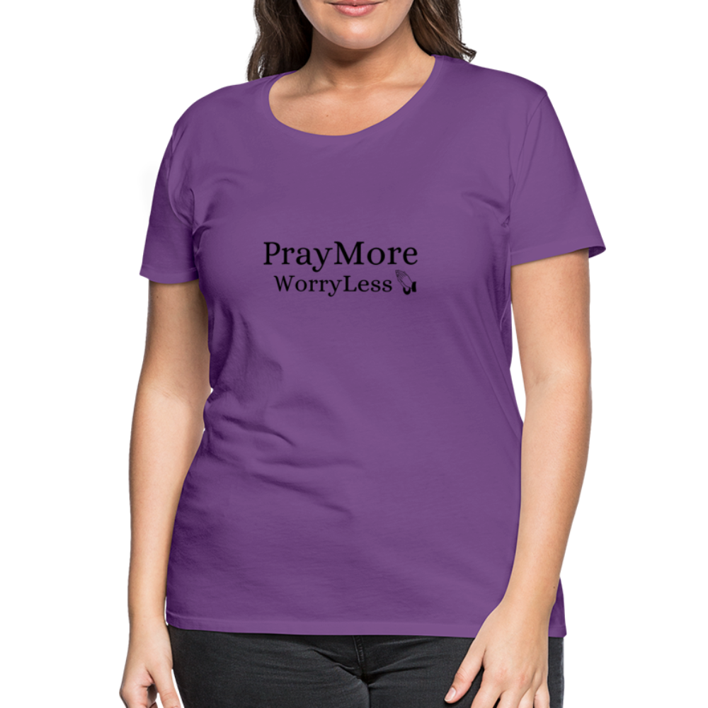 PrayMore WorryLess Women’s Premium T-Shirt - purple