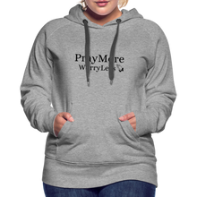 Load image into Gallery viewer, PrayMore WorryLess Women’s Premium Hoodie - heather gray
