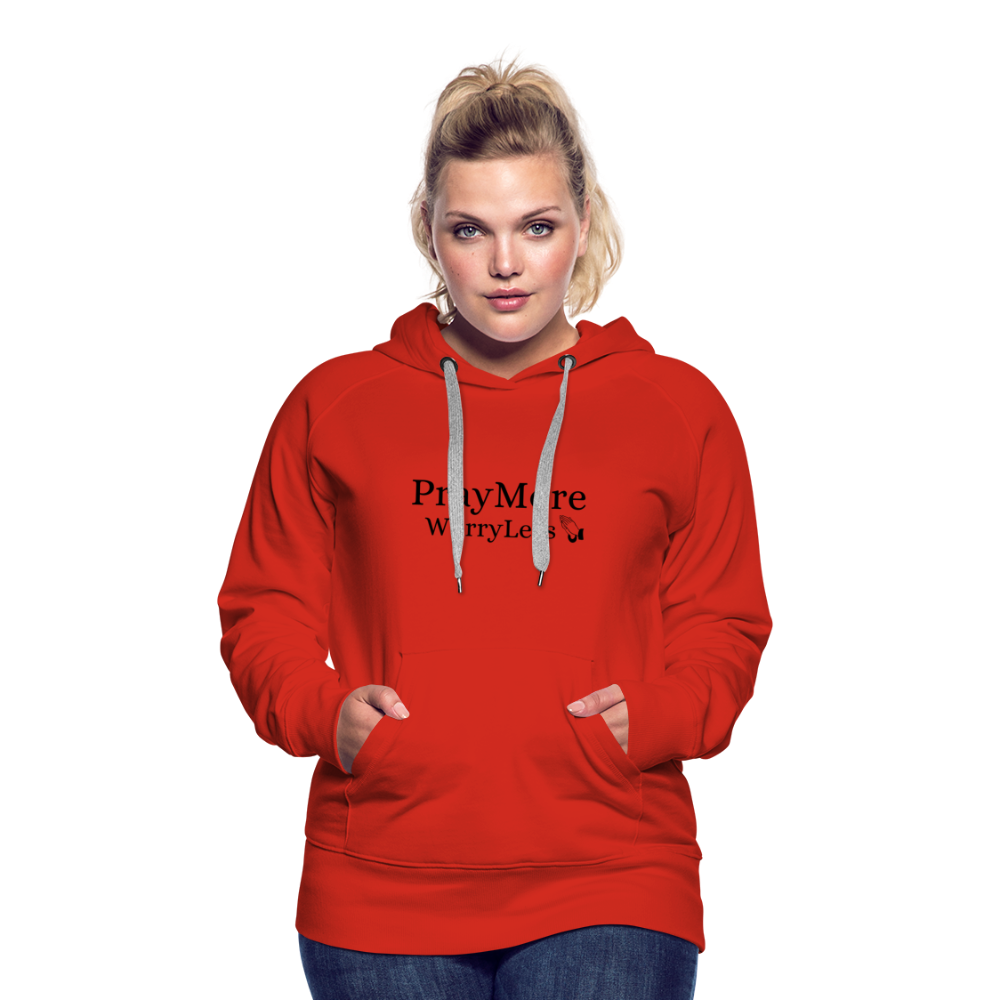PrayMore WorryLess Women’s Premium Hoodie - red