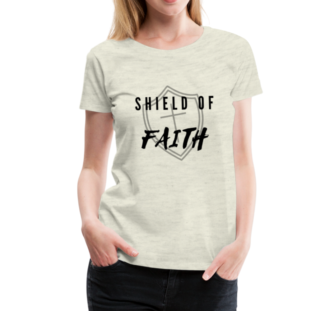 Shield of Faith Women’s Premium T-Shirt - heather oatmeal