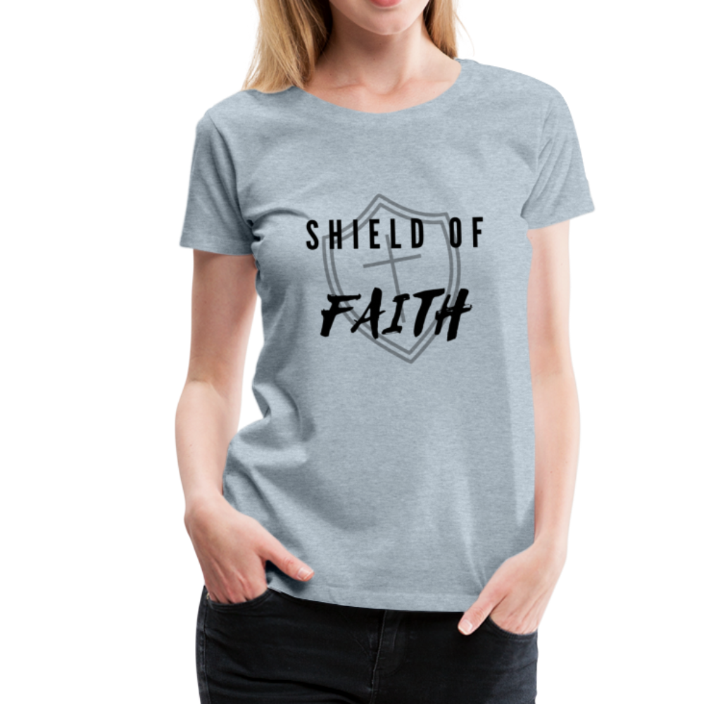 Shield of Faith Women’s Premium T-Shirt - heather ice blue