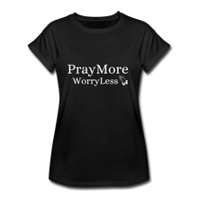 Load image into Gallery viewer, PrayMore WorryLess Women&#39;s Relaxed Fit T-Shirt - black
