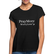 Load image into Gallery viewer, PrayMore WorryLess Women&#39;s Relaxed Fit T-Shirt - black
