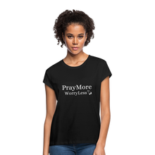 Load image into Gallery viewer, PrayMore WorryLess Women&#39;s Relaxed Fit T-Shirt - black
