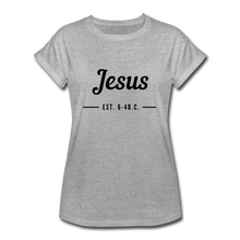 Load image into Gallery viewer, Jesus Est. Women&#39;s Relaxed Fit T-Shirt - heather gray
