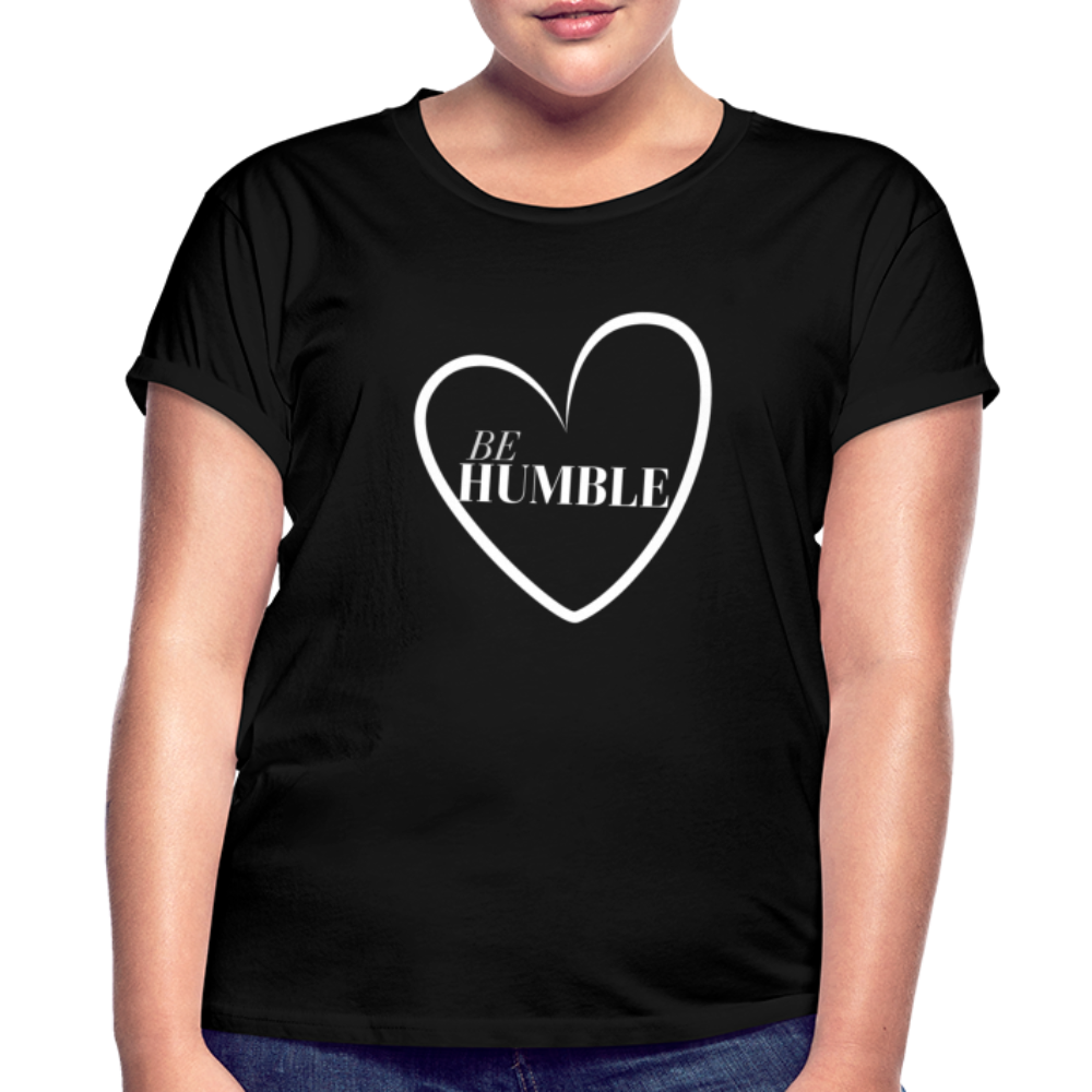 Be Humble Women's Relaxed Fit T-Shirt - black