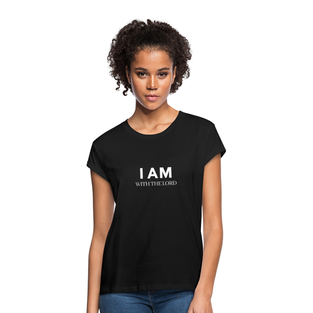 I Am With The Lord Women's Relaxed Fit T-Shirt - black