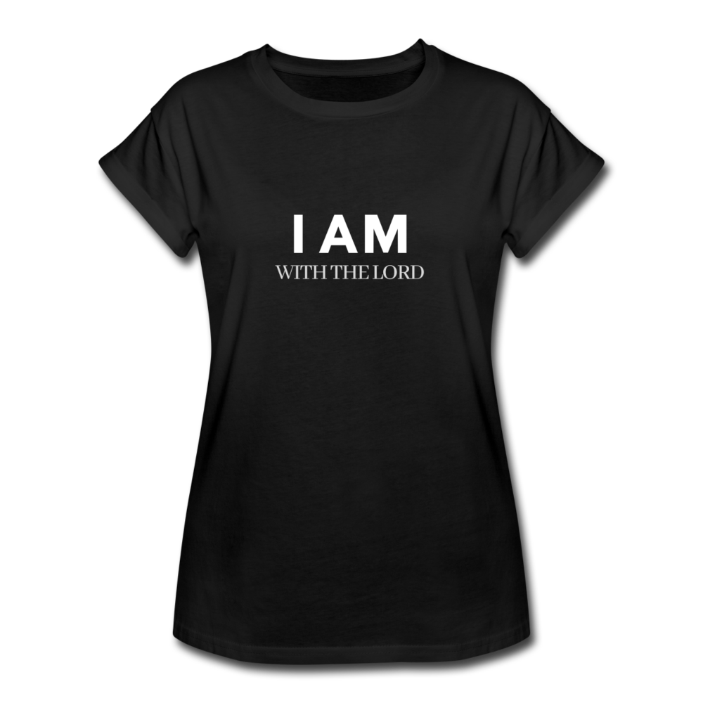 I Am With The Lord Women's Relaxed Fit T-Shirt - black