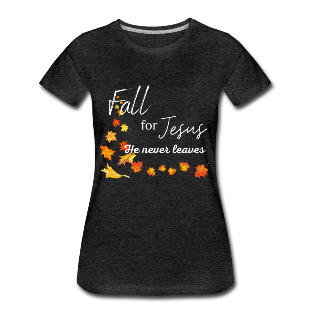 Fall For Jesus Women’s Premium T-Shirt - charcoal gray