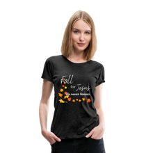 Load image into Gallery viewer, Fall For Jesus Women’s Premium T-Shirt - charcoal gray
