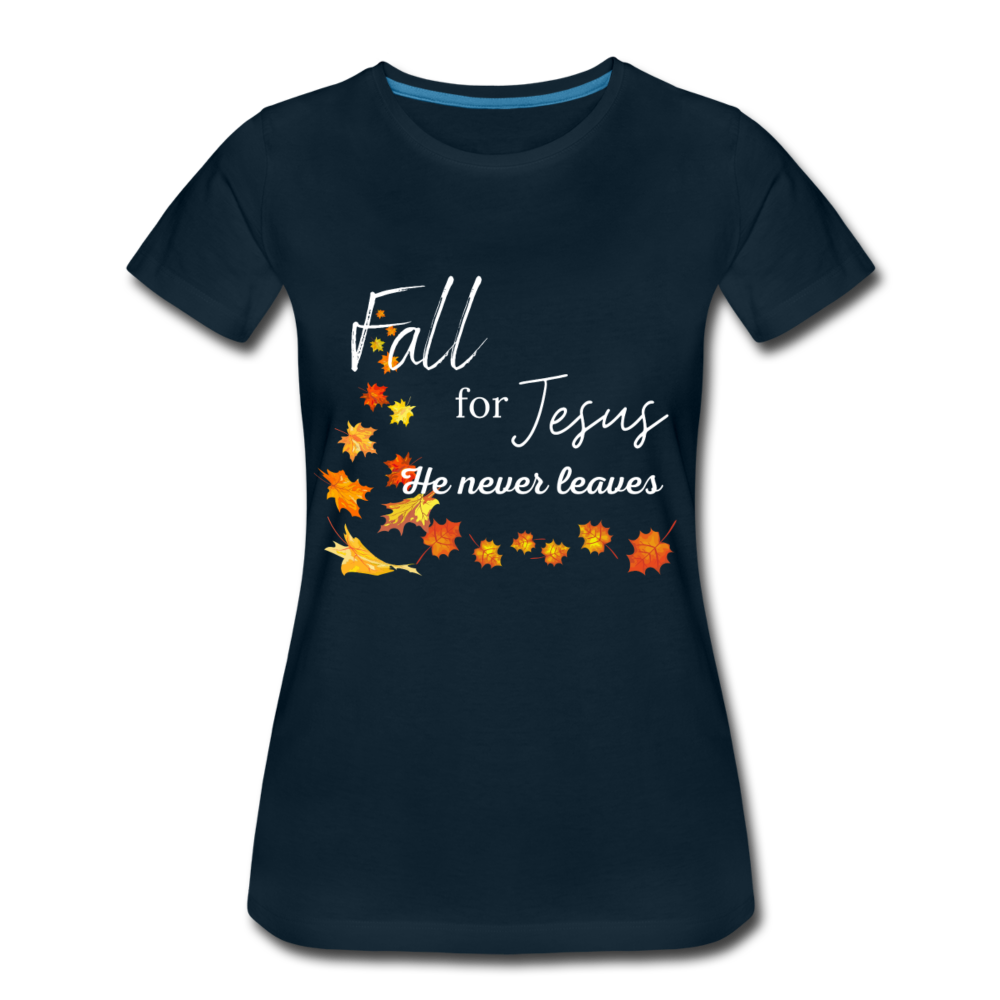 Fall For Jesus Women’s Premium T-Shirt - deep navy