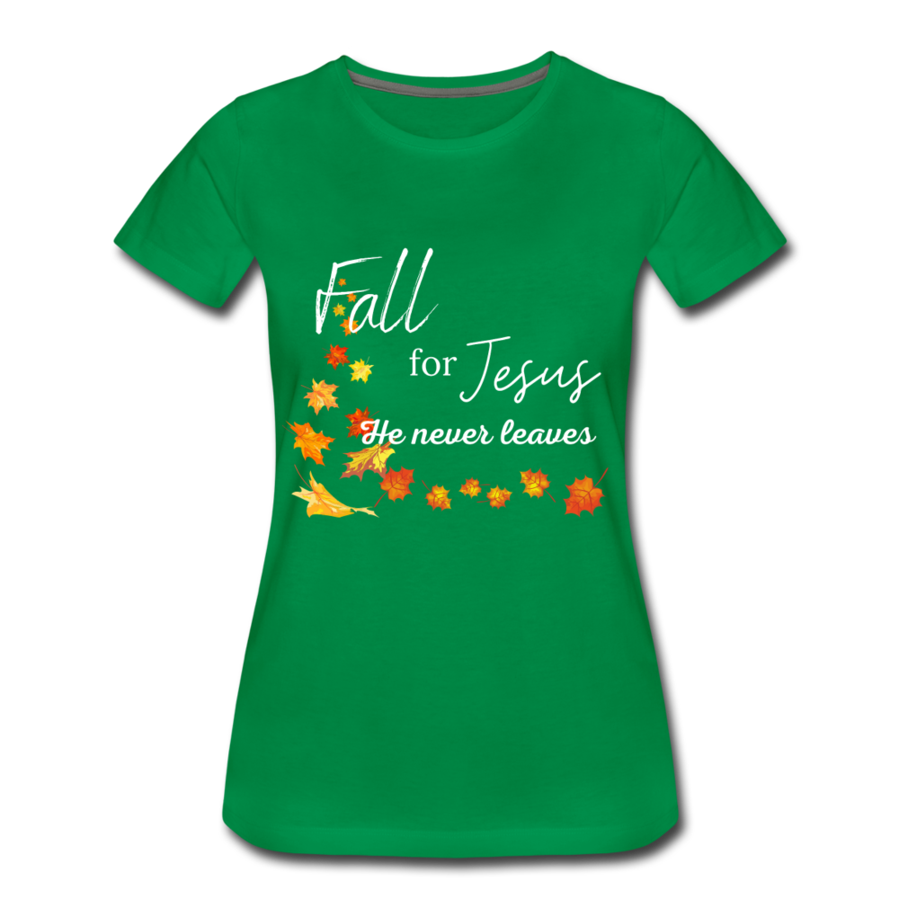 Fall For Jesus Women’s Premium T-Shirt - kelly green