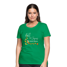 Load image into Gallery viewer, Fall For Jesus Women’s Premium T-Shirt - kelly green
