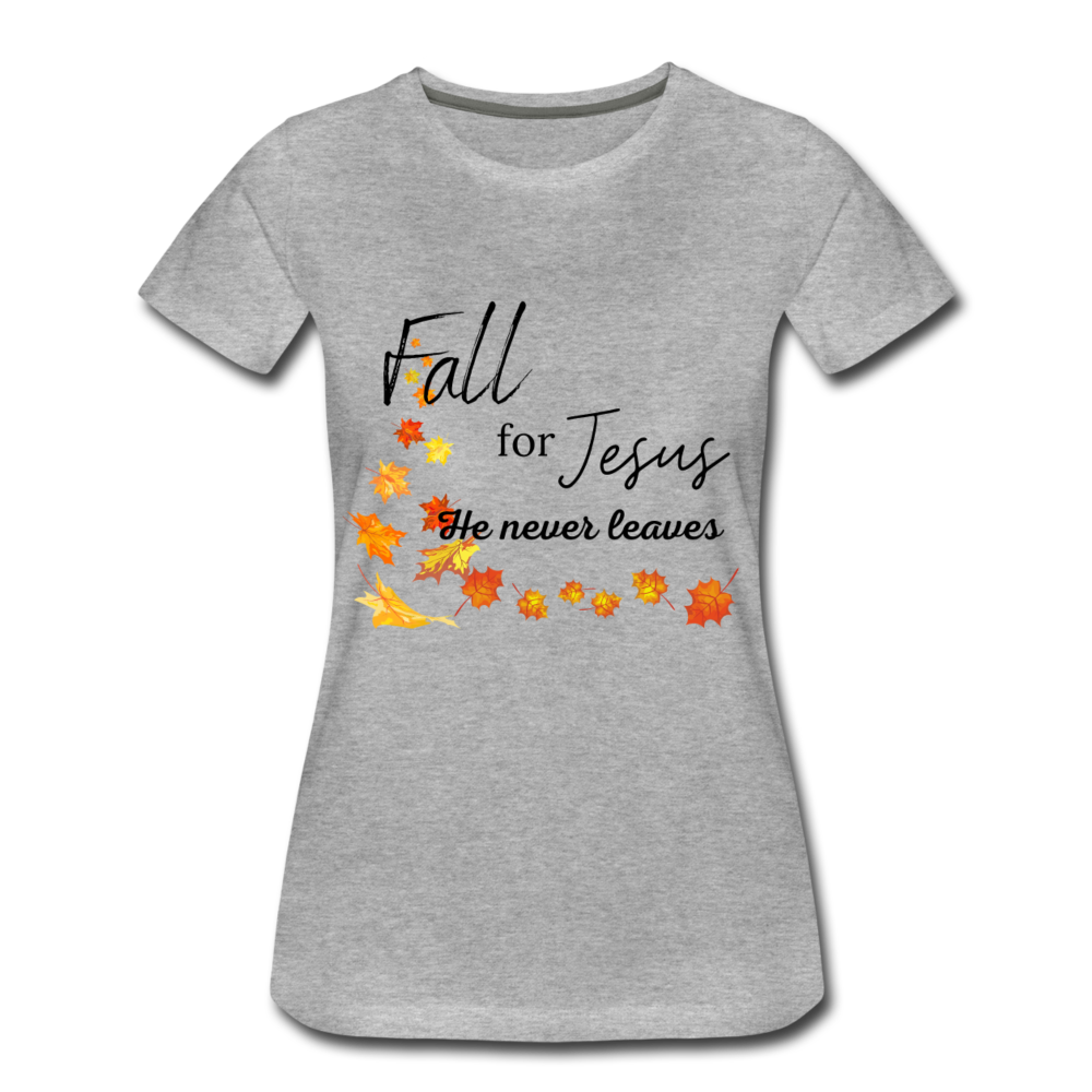 Fall For Jesus Women’s Premium T-Shirt - heather gray