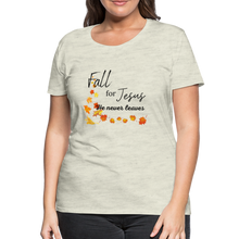 Load image into Gallery viewer, Fall For Jesus Women’s Premium T-Shirt - heather oatmeal
