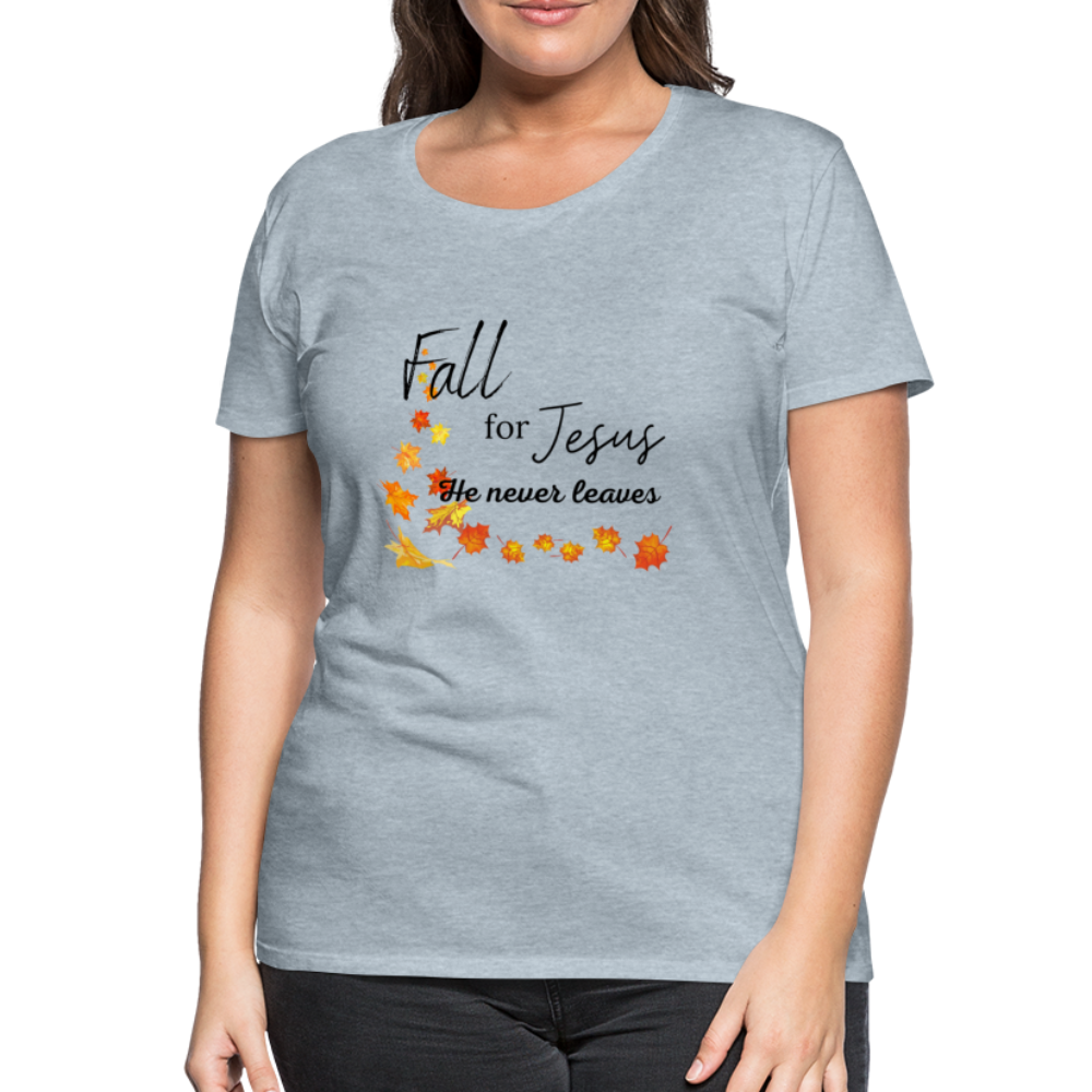 Fall For Jesus Women’s Premium T-Shirt - heather ice blue