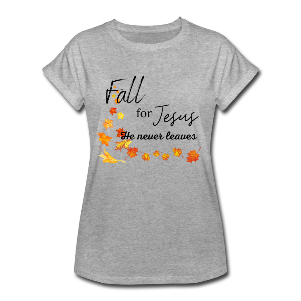 Fall For Jesus Women's Relaxed Fit T-Shirt - heather gray