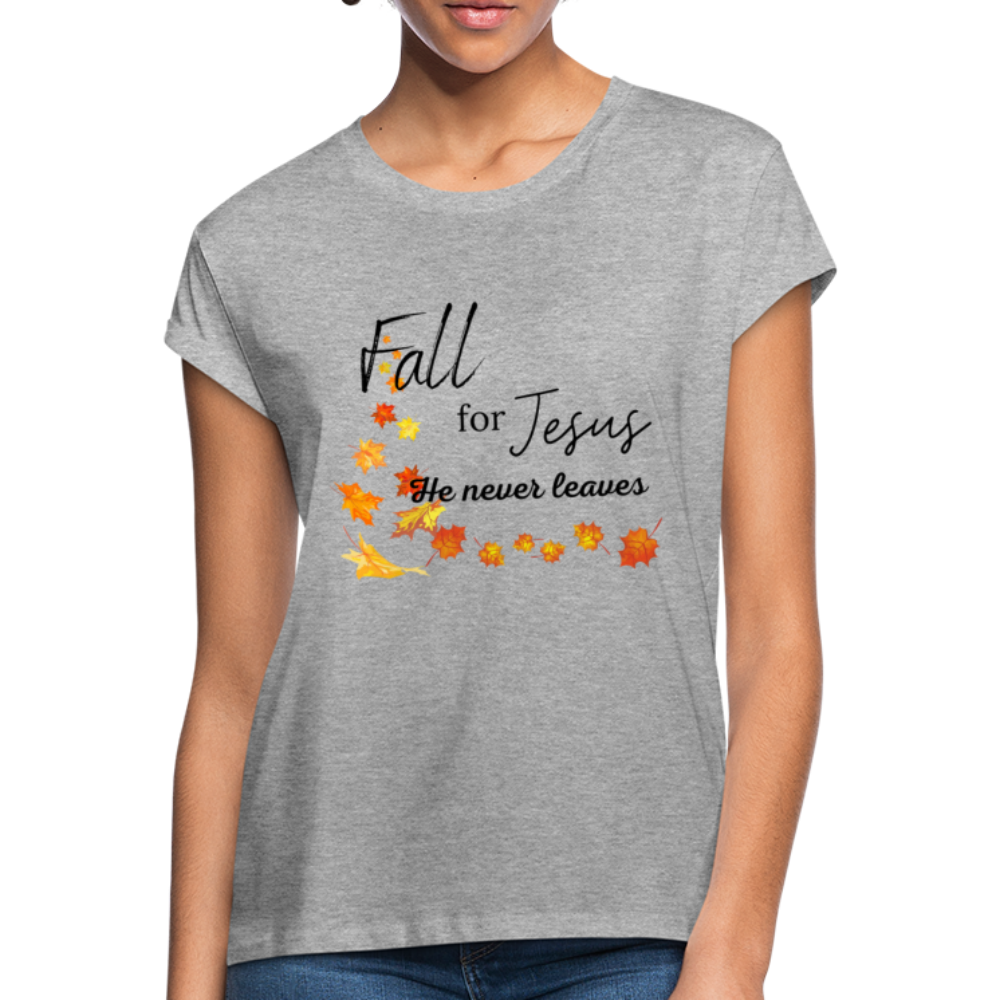 Fall For Jesus Women's Relaxed Fit T-Shirt - heather gray