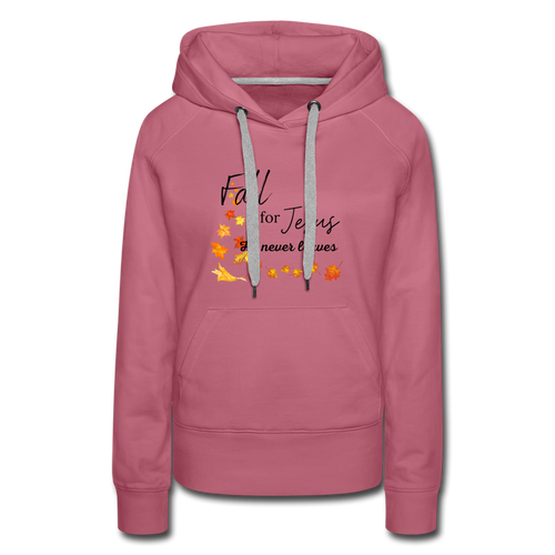 Fall For Jesus Women’s Premium Hoodie - mauve