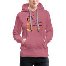 Load image into Gallery viewer, Fall For Jesus Women’s Premium Hoodie - mauve
