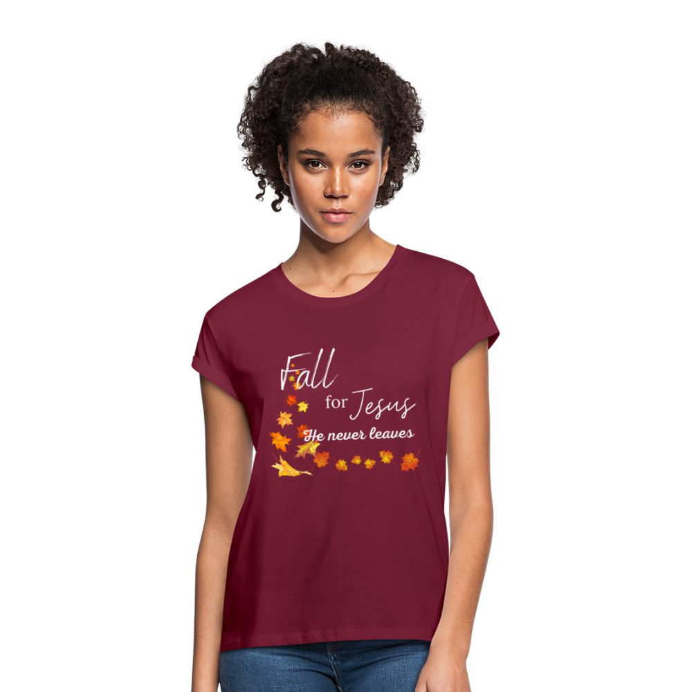 Fall For Jesus Women's Relaxed Fit T-Shirt - burgundy