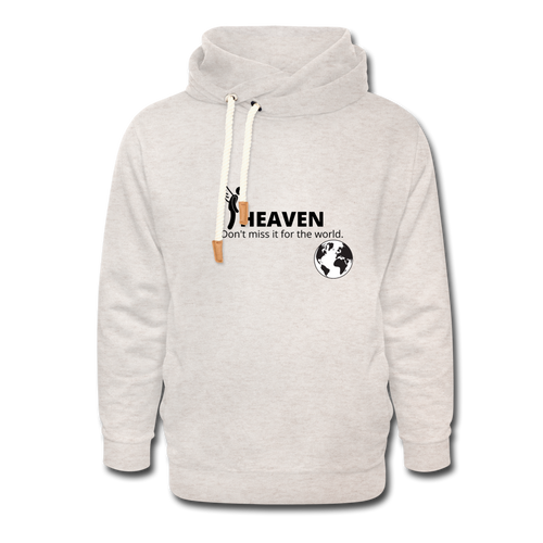 Heaven, Don't Miss It... Shawl Collar Hoodie - heather oatmeal