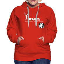 Load image into Gallery viewer, Heaven, Don&#39;t Miss It... Women’s Premium Hoodie - red
