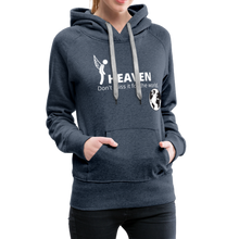 Load image into Gallery viewer, Heaven, Don&#39;t Miss It... Women’s Premium Hoodie - heather denim
