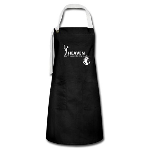 Heaven, Don't Miss It... Artisan Apron - black/white