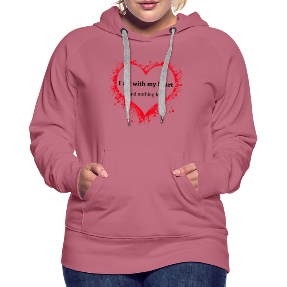 Act With Heart Women’s Premium Hoodie - mauve