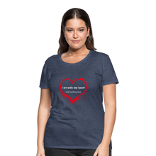 Load image into Gallery viewer, Act With Heart Women’s Premium T-Shirt - heather blue
