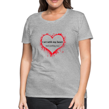 Load image into Gallery viewer, Act With Heart Women’s Premium T-Shirt - heather gray
