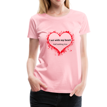 Load image into Gallery viewer, Act With Heart Women’s Premium T-Shirt - pink
