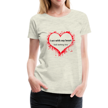 Load image into Gallery viewer, Act With Heart Women’s Premium T-Shirt - heather oatmeal
