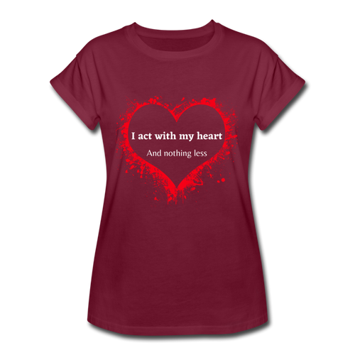 Act With Heart Women's Relaxed Fit T-Shirt - burgundy