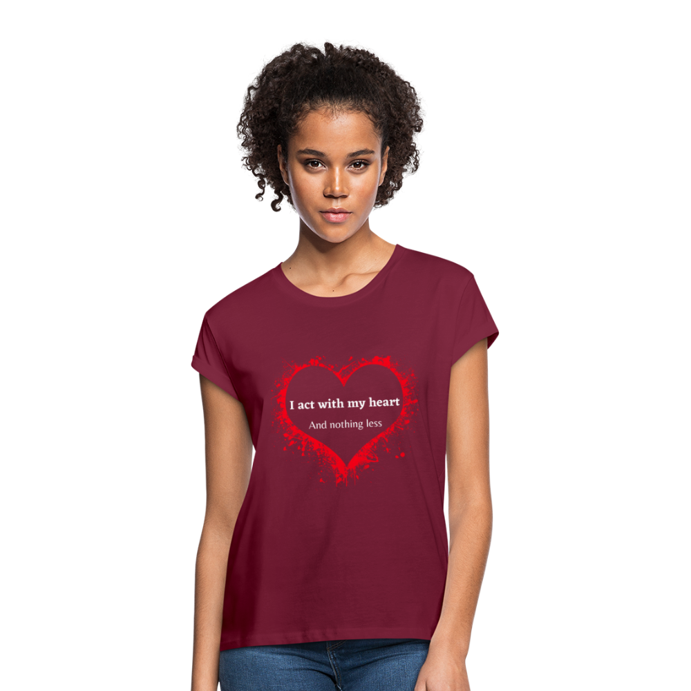 Act With Heart Women's Relaxed Fit T-Shirt - burgundy