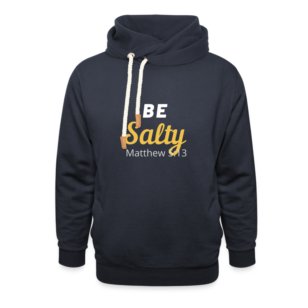 Be Salty (Matthew 5:13) Shawl Collar Hoodie - navy