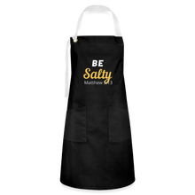 Load image into Gallery viewer, Be Salty (Matthew 5:13) Artisan Apron - black/white
