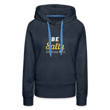 Load image into Gallery viewer, Be Salty (Matthew 5:13) Women’s Premium Hoodie - navy
