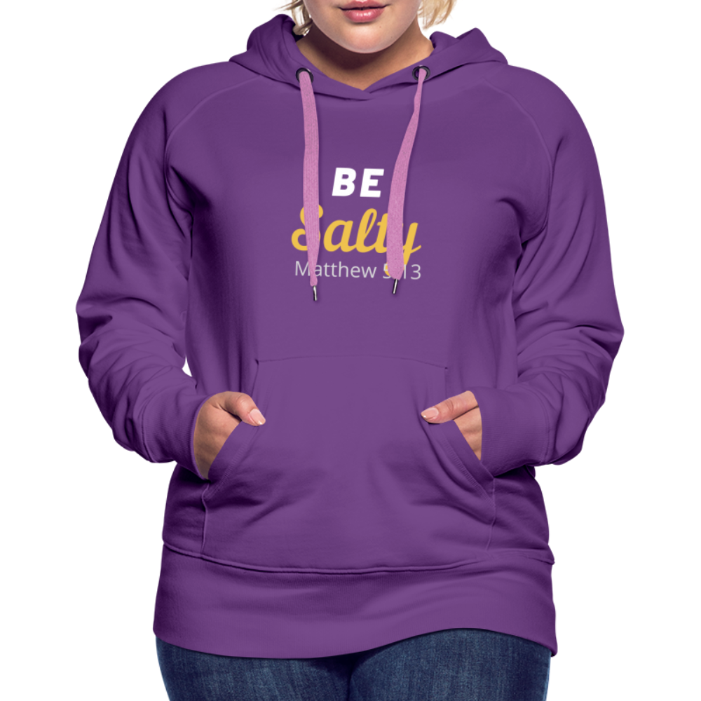 Be Salty (Matthew 5:13) Women’s Premium Hoodie - purple