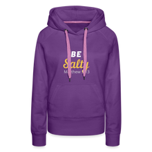 Load image into Gallery viewer, Be Salty (Matthew 5:13) Women’s Premium Hoodie - purple
