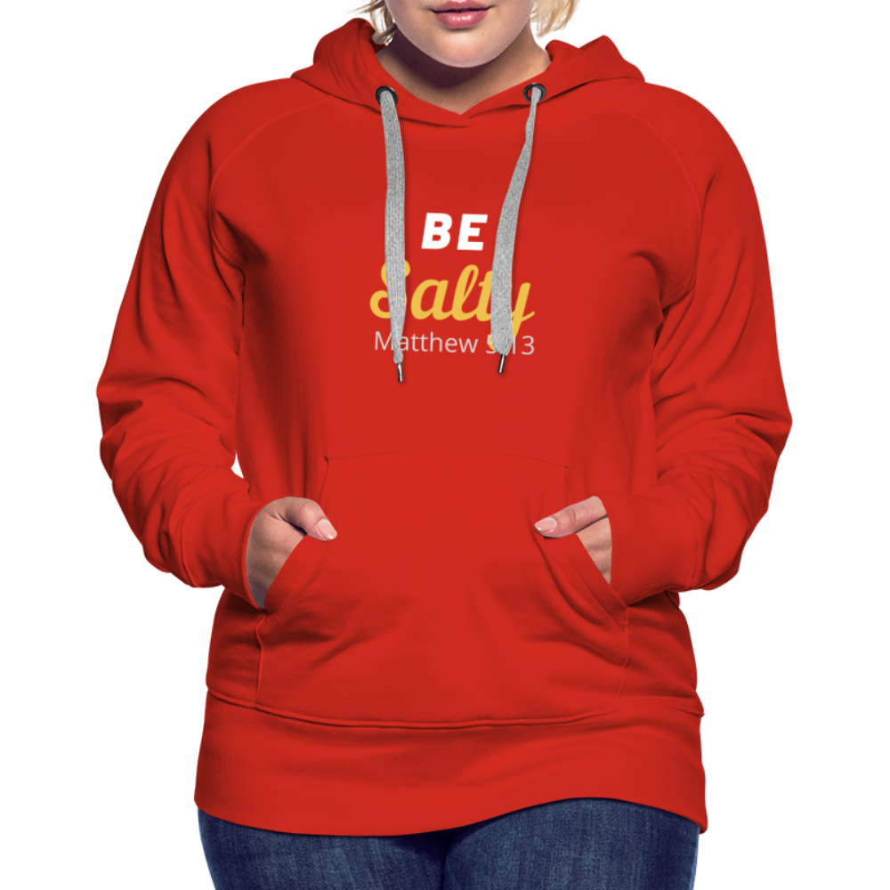 Be Salty (Matthew 5:13) Women’s Premium Hoodie - red