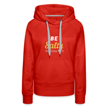 Load image into Gallery viewer, Be Salty (Matthew 5:13) Women’s Premium Hoodie - red
