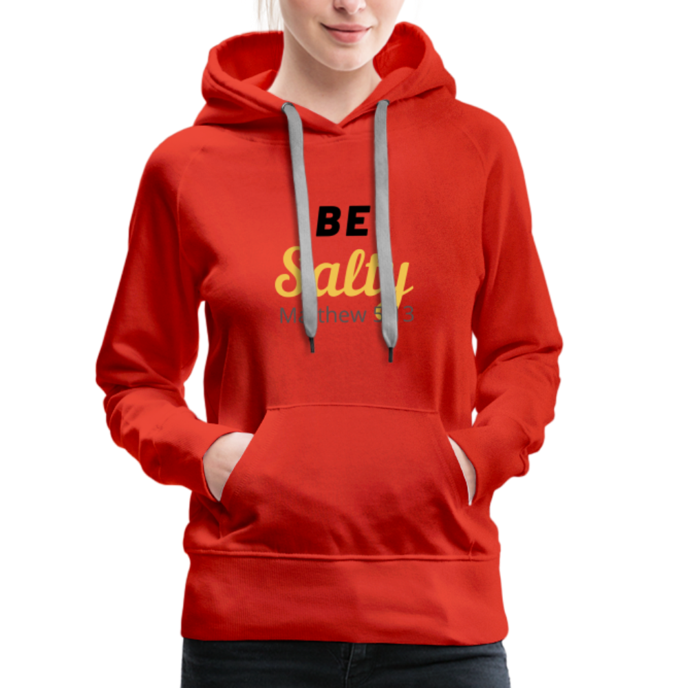 Be Salty (Matthew 5:13) Women’s Premium Hoodie - red